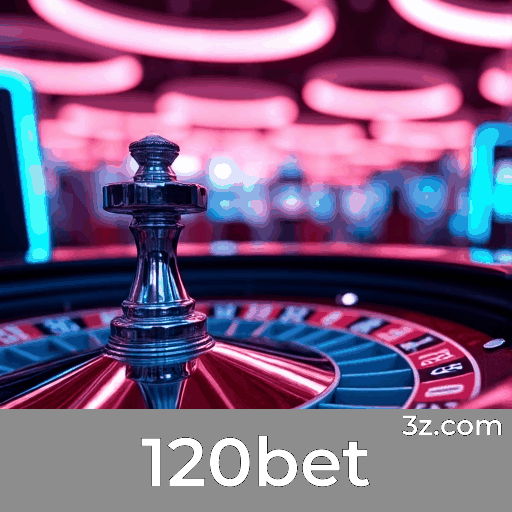 120bet login page Brazil – secure online casino access